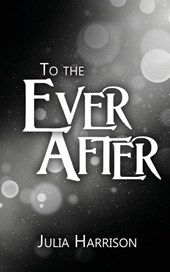 To the Ever After