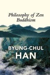The Philosophy of Zen Buddhism