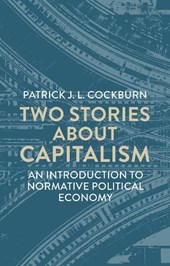 Two Stories About Capitalism