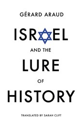 Israel and the Lure of History