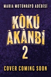 Koku Akanbi: The King of Lost Souls