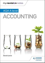 My Revision Notes: AQA A-level Accounting