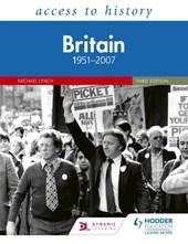 Access to History: Britain 1951–2007 Third Edition