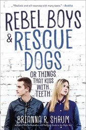 Rebel Boys & Rescue Dogs