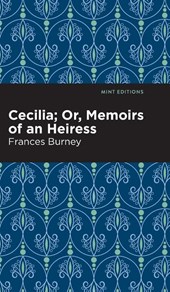 Cecilia; Or, Memoirs of an Heiress