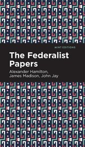 The Federalist Papers