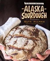 Alaska Sourdough, Revised Edition