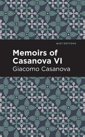 Memoirs of Casanova Volume VI