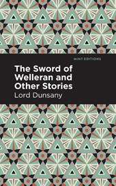 The Sword of Welleran and Other Stories
