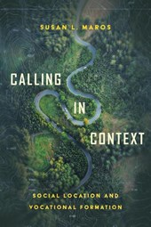 Calling in Context – Social Location and Vocational Formation
