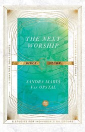The Next Worship Bible Study