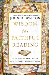 Wisdom for Faithful Reading