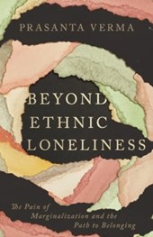 Beyond Ethnic Loneliness