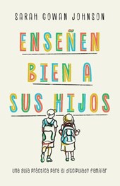 Enseñen bien a sus hijos