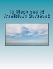12 Steps and 12 Traditions Workbook