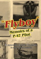 "Flyboy": Memoirs of a WWII P-47 Pilot