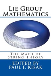 Lie Group Mathematics: The Math of String Theory