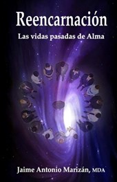 Reencarnación: Las vidas pasadas de Alma