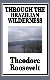 Through the Brazilian Wilderness