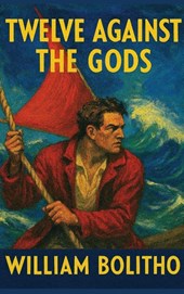 Twelve Against the Gods
