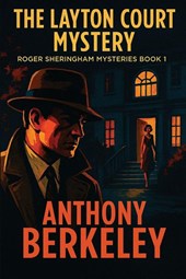 Berkeley, A: Layton Court Mystery