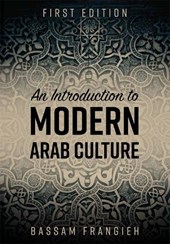 An Introduction to Modern Arab Culture