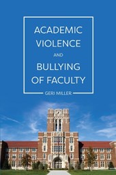 Academic Violence and Bullying of Faculty