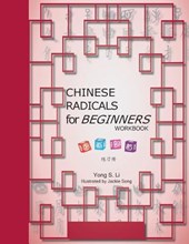 CHINESE RADICALS for BEGINNERS-WORKBOOK