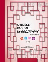 CHINESE RADICALS for BEGINNERS-WORKBOOK