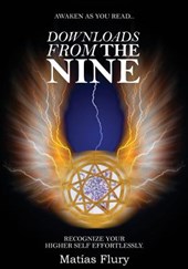 Downloads From the Nine: Recognize Your Higher Self Effortlessly