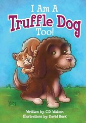 I Am A Truffle Dog Too