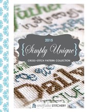 Simply Unique Cross-Stitch: 2015 Cross-Stitch Collection