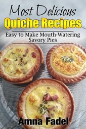 MOST DELICIOUS QUICHE RECIPES