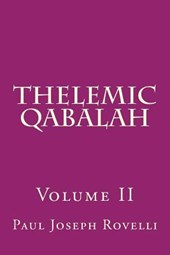 Thelemic Qabalah: Volume II