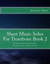 Sheet Music Solos For Trombone Book 2