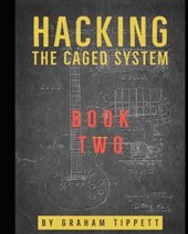 Hacking the CAGED System: Book 2