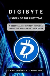 DigiByte - History of the First Year