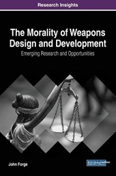 The Morality of Weapons Design and Development