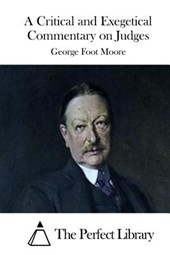 A Critical and Exegetical Commentary on Judges