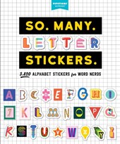 So. Many. Letter Stickers.
