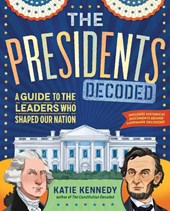 The Presidents Decoded