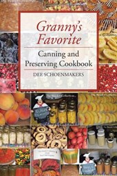 Granny's Favorite Canning and Preserving Cookbook