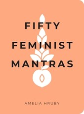 Fifty Feminist Mantras