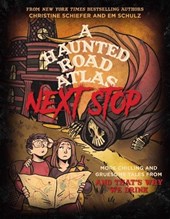 Schiefer, C: Haunted Road Atlas: Next Stop
