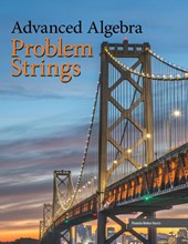 Advanced Algebra: Problem Strings (Perfect Bound)