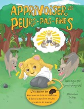 Apprivoiser les Peurs-pas-fines