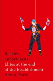Reckless Opportunists