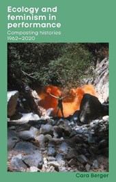 Ecology and feminism in performance