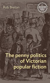 The Penny Politics of Victorian Popular Fiction