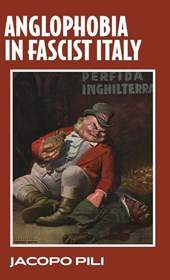 Anglophobia in Fascist Italy